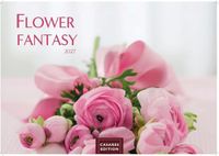 Flower Casares Fine Art Edition Flower Fantasy Kalender 2027 - Wandkalender | Fotokalender Naturkalender | Blumenkalender | 24x35cm