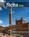 Siena Italy: A Luxury Coffee Table Book of Iconic Landmarks