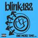 One Blink 182 - One More Time... (CD)