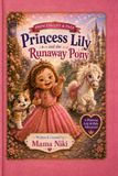 Princess Lily and the Runaway Pony