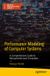 Performance Maker Innovations Series: Performance Modeling of Computer Systems