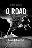 Q DIRTY WORKS Q ROAD Paperback