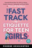 The Independently Published The Fast Track To Etiquette For Teen Girls