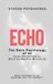 Echo ECHO: The Dark Psychology of AI: Seven Mechanisms by Which the Machine Mirrors Us Paperback