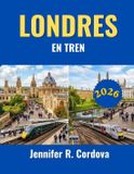 LONDRES Independently Published Londres En Tren 2026 Paperback