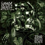 Time Napalm Death Time Waits For No Slave