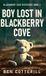 Boy Blackberry Cove Mysteries- Boy Lost in Blackberry Cove Hardcover