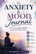 The Anxiety & Mood Journal