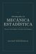 Introducción a la mecánica estadística: Del azar microscópico a las leyes macroscópicas