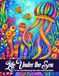 Life Under the Sea: 50 Relaxing Underwater Sea Life Coloring Pages Illustrations for Adults