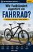 Wie Icecat Wie funktioniert eigentlich ein Fahrrad...???: Verstehen · Erklärung · Technik erleben