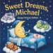 Sweet Dreams Michael: Personalized Children's Bedtime Story Book for Babies & Kids
