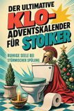 Der tiptop Der ultimative Klo-Adventskalender für Stoiker