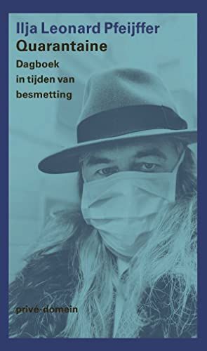 Quarantaine: dagboek in tijden van besmetting