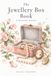 The Jewellery Box Book: A Keepsake Journal for the Story of Every Piece — Who Gave It, When It Was Worn, and Who You Hope Wears It Next