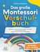 Le Grand Livre Montessori pour l'âge préscolaire