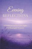 Evening Reflections: A Guided Journal for Calm Nights and Meaningful Moments