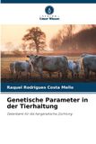 Genetische Verlag Unser Wissen Genetische Parameter in der Tierhaltung Paperback