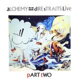 Alchemy DIRE STRAITS - ALCHEMY: PART TWO (LIVE) CD