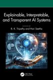 Explainable, Crc Press Explainable, Interpretable, and Transparent AI Systems Paperback