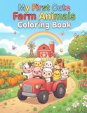 My First Cute Farm Animals Coloring Book