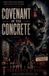 Covenant of the Concrete
