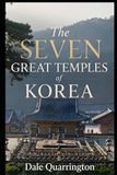The Seven Great Temples of Korea