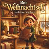 Mein Weihnachtself: Das Erinnerungsbuch