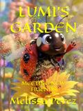 LUMI'S GARDEN: MEETING NEW FRIENDS