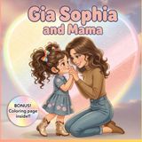 Gia Sophia and Mama