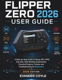 Flipper Zero 2026 User Guide