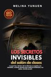 Los Secretos Invisibles del Salón de Clases