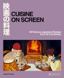 Cuisine Bol Cuisine on Screen Hardcover