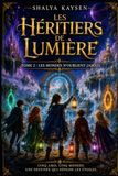 LES HÉRITIERS DE LUMIÈRE Tome 2: Les Mondes n'oublient jamais