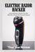 Electric Hacker Electric Razor: Self-Experiments, Cost Math, and Uncommon Hacks for the World's Most Dismissed Shave