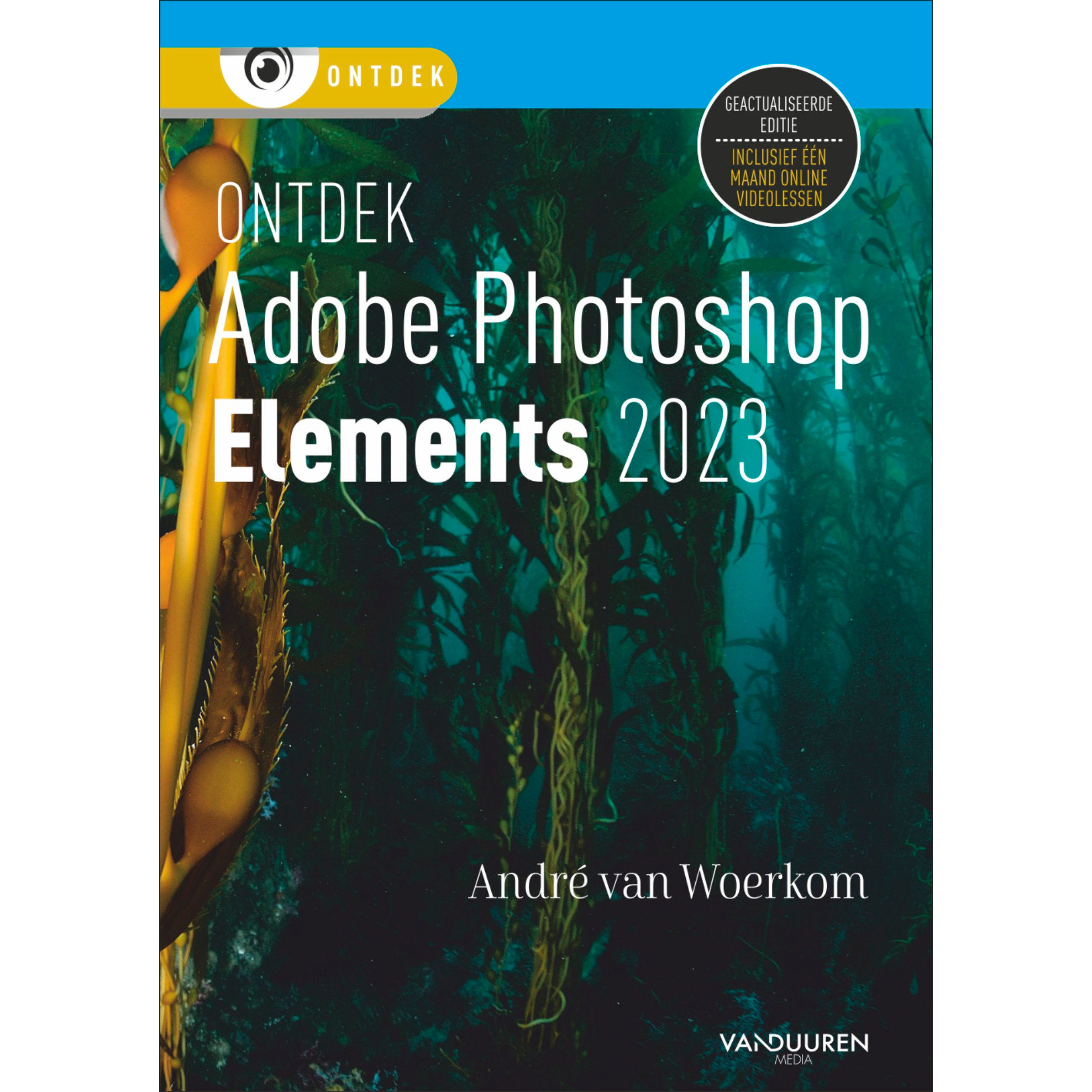 Boeken Ontdek Photoshop Elements 2023 - André van Woerkom
