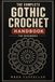 The Complete Gothic Crochet Handbook for Beginners