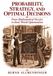 Probability, Strategy, and Optimal Decisions: From Mathematical Puzzles to Real-World Optimization