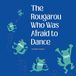The Libri GmbH The Rougarou Who Was Afraid to Dance Paperback