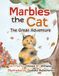 Marbles the Cat: The Great Adventure