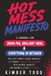 HOT MESS MANIFESTO: Brain Fog, Brilliant Ideas, & Everything in Between