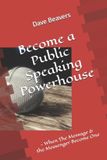 Become Libri GmbH Public Speaking Powerhouse - When the Message & the Messenger Become One- Become a Public Speaking Powerhouse