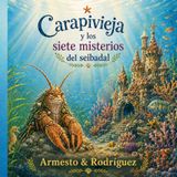 Carapivieja y los siete misterios del seibadal
