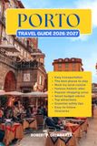PORTO TRAVEL GUIDE 2026/2027
