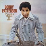 Sonic Rendezvous Bobby Patterson - It's Just A Matter Of Time (LP)