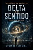 DELTA DE SENTIDO: Volume não é existência: 1