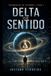 DELTA DE SENTIDO: Volume não é existência: 1