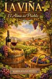 LA VIÑA: El Alma Del Pueblo