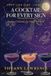 Soft Life Sips: A Cocktail for Every Sign — 84 Zodiac Drinks for Black Women Who Pour Pretty