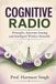 COGNITIVE RADIO: Principles, Spectrum Sensing and Intelligent Wireless Networks